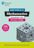 Harry Smith - Pearson REVISE AQA GCSE (9-1) Maths Foundation Revision Guide: For 2024 and 2025 assessments and exams - incl. free online edition (REVISE AQA GCSE Maths 2015) - 9781447988069 - V9781447988069