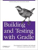 Matthew Bergland - Building and Testing with Gradle - 9781449304638 - V9781449304638