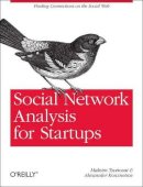 Maksim Tsvetovat - Social Network Analysis for Startups - 9781449306465 - V9781449306465