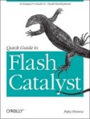 Rafiq Elmansy - Quick Guide to Flash Catalyst - 9781449306748 - V9781449306748