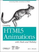 Ian Mclean - Creating HTML5 Animations with Flash and Wallaby - 9781449307134 - V9781449307134