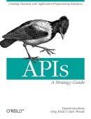 Daniel Jacobson - APIs - A Strategy Guide - 9781449308926 - V9781449308926