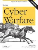 Jeffrey Carr - Inside Cyber Warfare 2e - 9781449310042 - V9781449310042