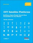 Sandy Antunes - DIY Satellite Platforms - 9781449310608 - V9781449310608