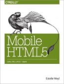 Estelle Weyl - Mobile HTML5 - 9781449311414 - V9781449311414