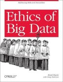 Kord Davis - Ethics of Big Data - 9781449311797 - V9781449311797