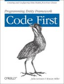 Julia Lerman - Programming Entity Framework - Code First - 9781449312947 - V9781449312947