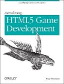 Jesse Freeman - Introducing HTML5 Game Development - 9781449315177 - V9781449315177