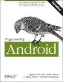 Zigurd Mednieks - Programming Android 2e - 9781449316648 - V9781449316648