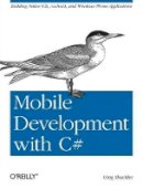 Greg Shackles - Mobile Development with C# - 9781449320232 - V9781449320232