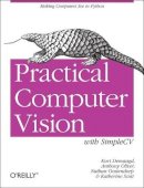 Kurt Demaagd - Practical Computer Vision with SimpleCV - 9781449320362 - V9781449320362