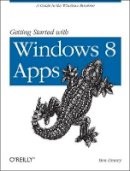 Ben Dewey - Getting Started with Windows 8 Apps - 9781449320553 - V9781449320553