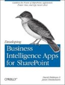 David Feldman - Developing Business Intelligence Apps for SharePoint - 9781449320836 - V9781449320836