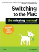 David Pogue - Switching to the Mac - 9781449330293 - V9781449330293