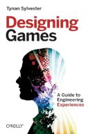 Tynan Sylvester - Designing Games - 9781449337933 - V9781449337933