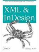 Dorothy J. Hoskins - XML and InDesign - 9781449344160 - V9781449344160