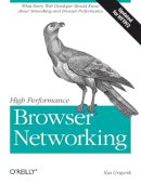 Ilya Grigorik - High Performance Browser Networking - 9781449344764 - V9781449344764