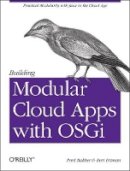 Paul Bakker - Building Modular Cloud Applications with OSGi - 9781449345150 - V9781449345150