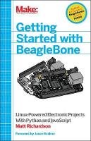 Matt Richardson - Beginning BeagleBone: Creating Linux-Powered Electronics Projects - 9781449345372 - V9781449345372