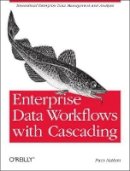 Paco Nathan - Enterprise Data Workflows with Cascading - 9781449358723 - V9781449358723