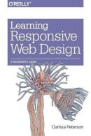 Clarissa Peterson - Learning Responsive Web Design - 9781449362942 - V9781449362942