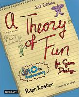 Raph Koster - Theory of Fun for Game Design - 9781449363215 - V9781449363215