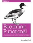 Joshua Backfield - Becoming Functional - 9781449368173 - V9781449368173