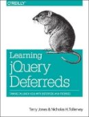 Terry Jones - Learning jQuery Deferreds - 9781449369392 - V9781449369392