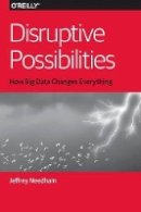 Jeffrey Needham - Disruptive Possibilities - 9781449369675 - V9781449369675