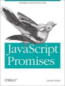 Daniel Parker - JavaScript with Promises - 9781449373214 - V9781449373214