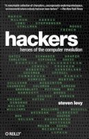 Steven Levy - Hackers: Heroes of the Computer Revolution - 9781449388393 - V9781449388393