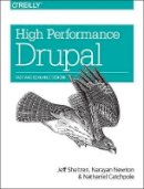 Jeff Sheltren - High Performance Drupal - 9781449392611 - V9781449392611