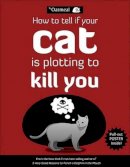 The Oatmeal - How to Tell If Your Cat Is Plotting to Kill You - 9781449410247 - V9781449410247