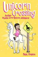 Dana Simpson - Unicorn Crossing (Phoebe and Her Unicorn Series Book 5): Another Phoebe and Her Unicorn Adventure - 9781449483579 - V9781449483579