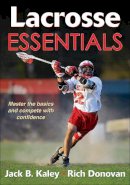 Jack B. Kaley - Lacrosse Essentials - 9781450402156 - V9781450402156