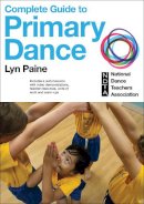Lyn Paine - Complete Guide to Primary Dance With Web Resource - 9781450428507 - V9781450428507