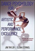 Taylor, Jim, Estanol, Elena - Dance Psychology for Artistic and Performance Excellence With Web Resource - 9781450430210 - V9781450430210