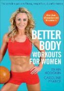 Dean Hodgkin - Better Body Workouts for Women - 9781450432764 - V9781450432764