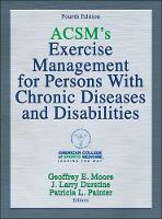 American College Of Sports Medicine - ACSM's Exercise Management for Persons with Chronic Diseases and Disabilities-4th Edition - 9781450434140 - V9781450434140
