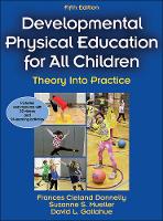 Frances E. Cleland-Donnelly - Development Physical Education for All Children-5th Edition With Web Resource: Theory Into Practice - 9781450441575 - V9781450441575