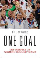Bill Beswick - One Goal - 9781450465786 - V9781450465786