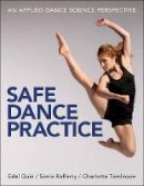 Quin, Edel, Rafferty, Sonia, Tomlinson, Charlotte - Safe Dance Practice - 9781450496452 - V9781450496452