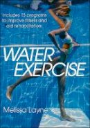 Melissa Layne - Water Exercise - 9781450498142 - V9781450498142