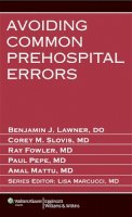 Benjamin J. Lawner - Avoiding Common Prehospital Errors - 9781451131598 - V9781451131598