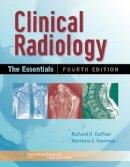 Dr. Richard H. Daffner - CLINICAL RADIOLOGY THE ESSENTIALS 4E - 9781451142501 - V9781451142501