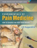 Dr. J.d. Hoppenfeld - Fundamentals of Pain Medicine: How to Diagnose and Treat your Patients - 9781451144499 - V9781451144499