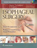 James Luketich - Master Techniques in Surgery: Esophageal Surgery - 9781451183733 - V9781451183733