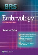 Dudek PhD, Dr. Ronald W. - BRS Embryology (Lippincott Board Review) - 9781451190380 - V9781451190380