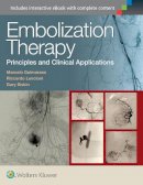 Marcelo Guimaraes - Embolization Therapy: Principles and Clinical Applications - 9781451191448 - V9781451191448