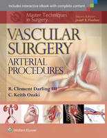 R. Clement Darling - Master Techniques in Surgery: Vascular Surgery: Arterial Procedures - 9781451191615 - V9781451191615